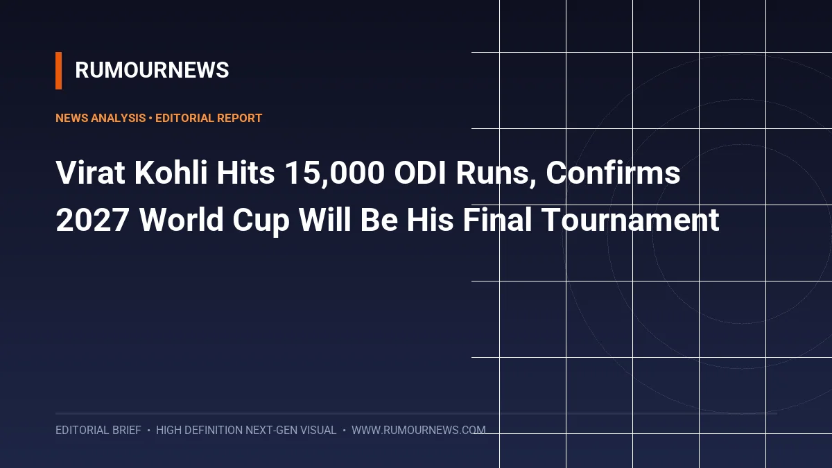 Virat Kohli Hits 15,000 ODI Runs, Confirms 2027 World Cup Will Be His Final Tournament