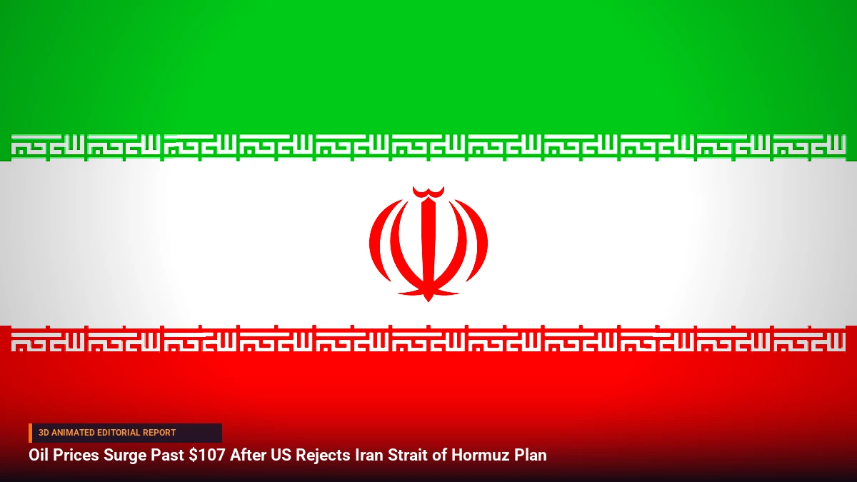 Oil Prices Surge Past $107 After US Rejects Iran Strait of Hormuz Plan
