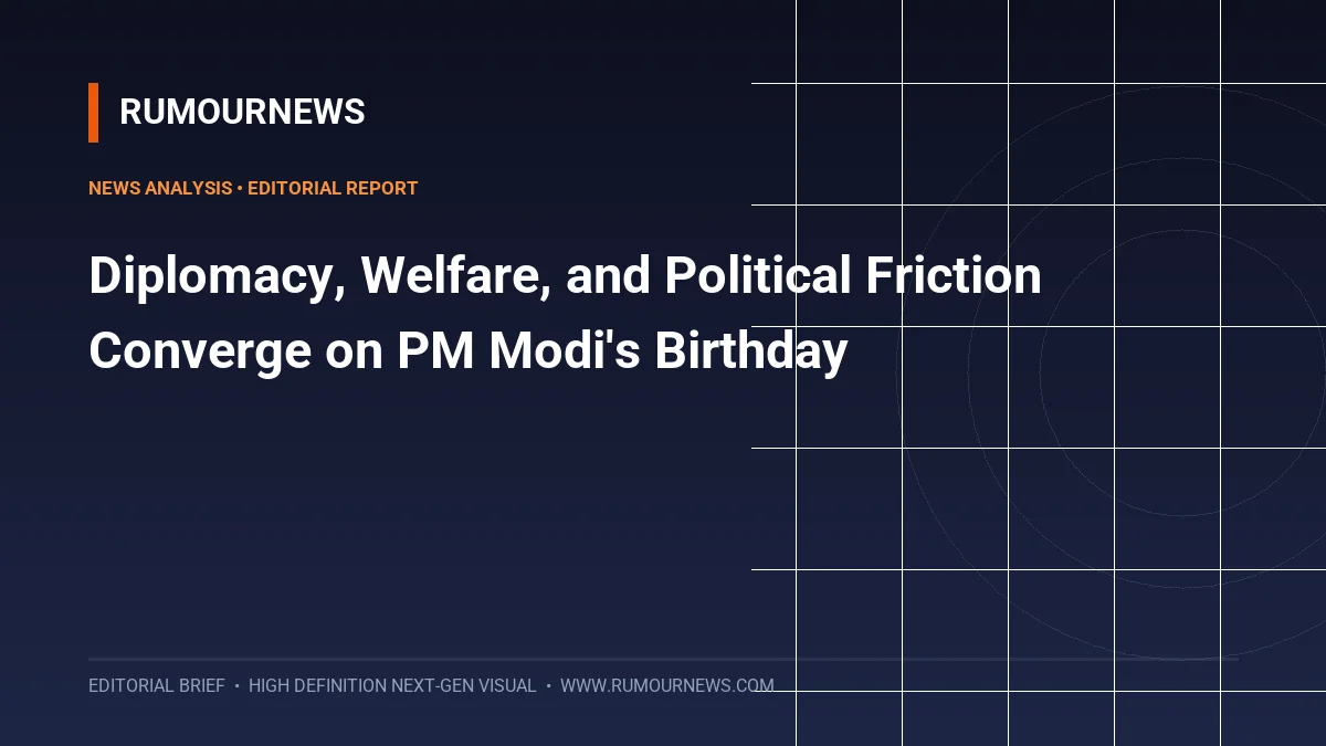 Diplomacy, Welfare, and Political Friction Converge on PM Modi's Birthday