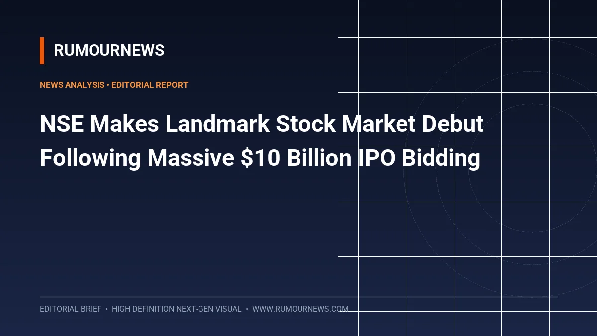NSE Makes Landmark Stock Market Debut Following Massive $10 Billion IPO Bidding
