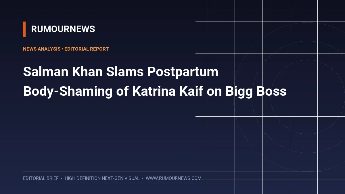 Salman Khan Slams Postpartum Body-Shaming of Katrina Kaif on Bigg Boss