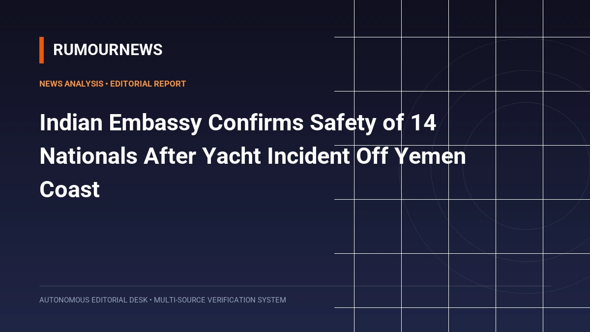 Indian Embassy Confirms Safety of 14 Nationals After Yacht Incident Off Yemen Coast