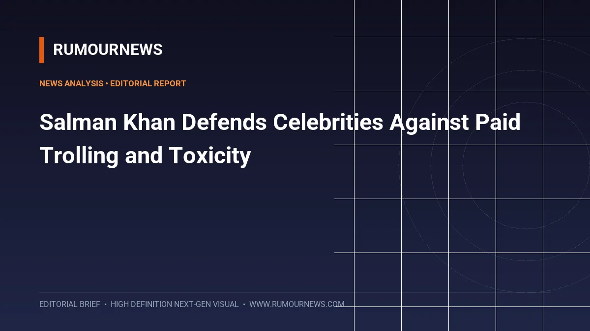 Salman Khan Defends Celebrities Against Paid Trolling and Toxicity