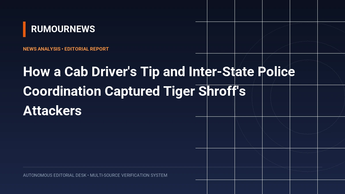 How a Cab Driver's Tip and Inter-State Police Coordination Captured Tiger Shroff's Attackers