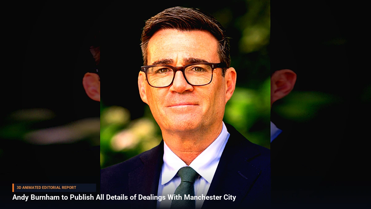 Andy Burnham to Publish All Details of Dealings With Manchester City