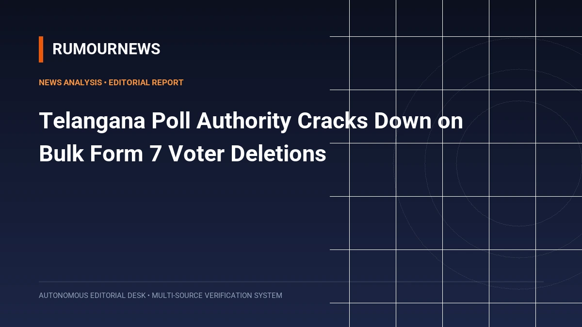 Telangana Poll Authority Cracks Down on Bulk Form 7 Voter Deletions