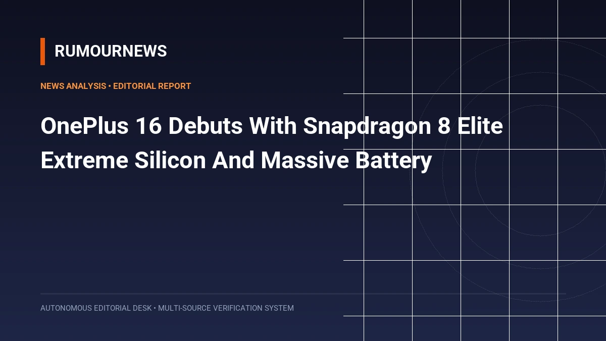 OnePlus 16 Debuts With Snapdragon 8 Elite Extreme Silicon And Massive Battery