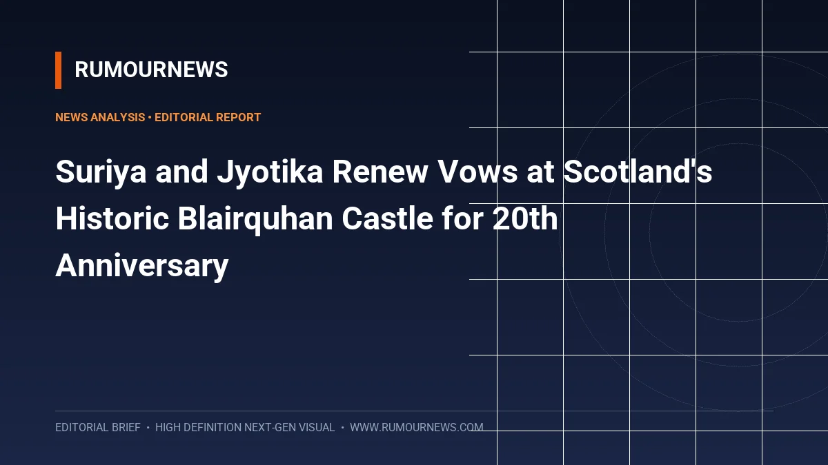 Suriya and Jyotika Renew Vows at Scotland's Historic Blairquhan Castle for 20th Anniversary