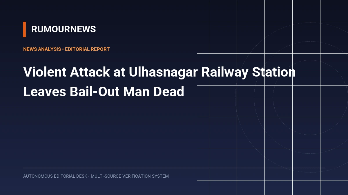 Violent Attack at Ulhasnagar Railway Station Leaves Bail-Out Man Dead
