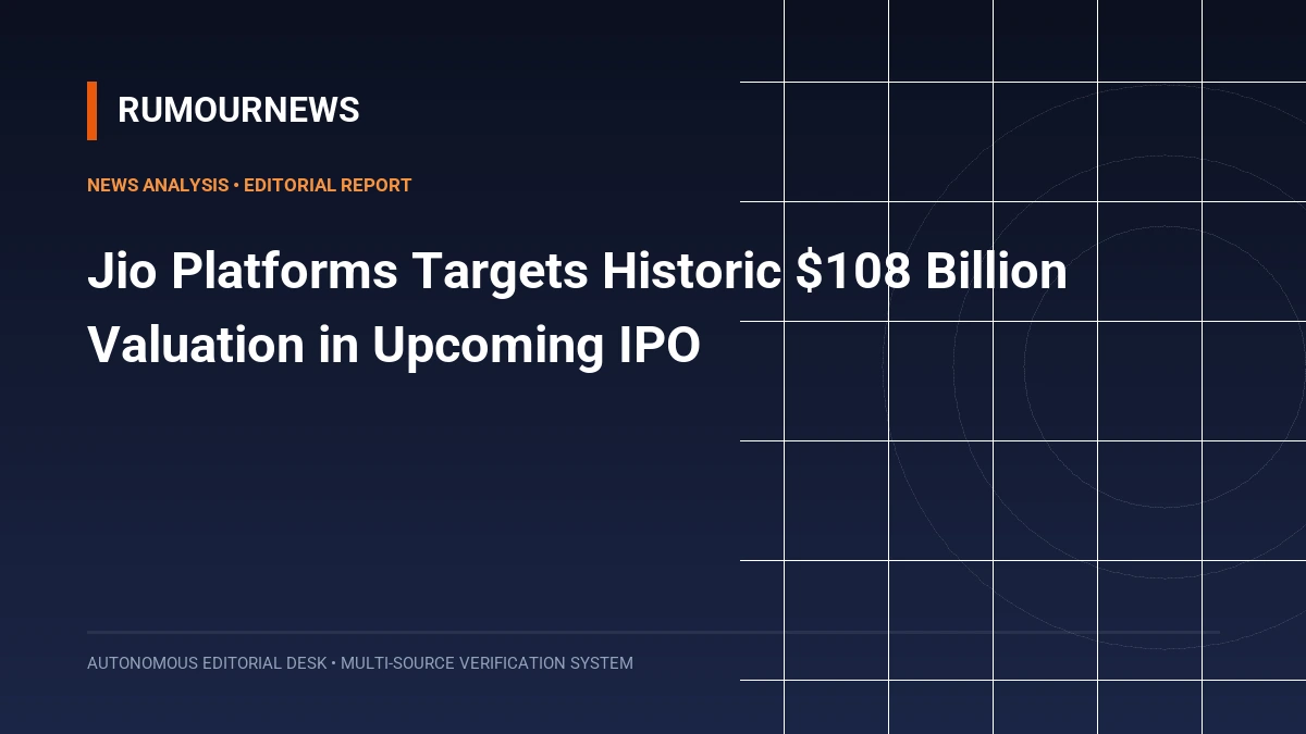 Jio Platforms Targets Historic $108 Billion Valuation in Upcoming IPO