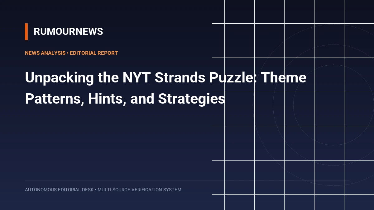 Unpacking the NYT Strands Puzzle: Theme Patterns, Hints, and Strategies