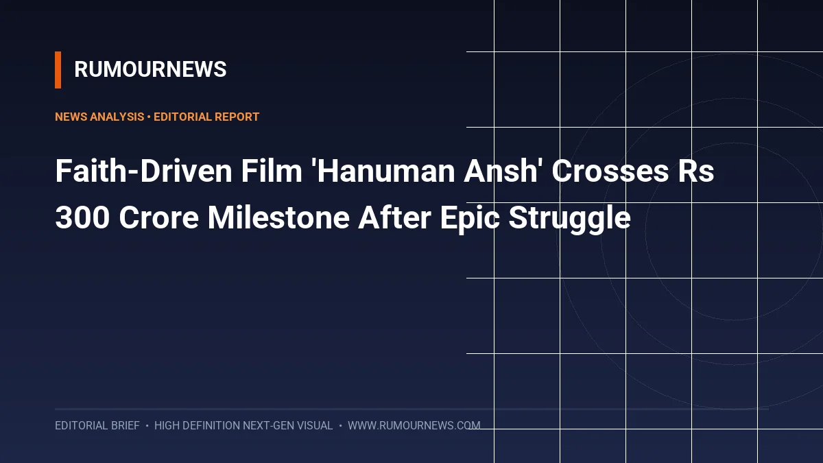 Faith-Driven Film 'Hanuman Ansh' Crosses Rs 300 Crore Milestone After Epic Struggle