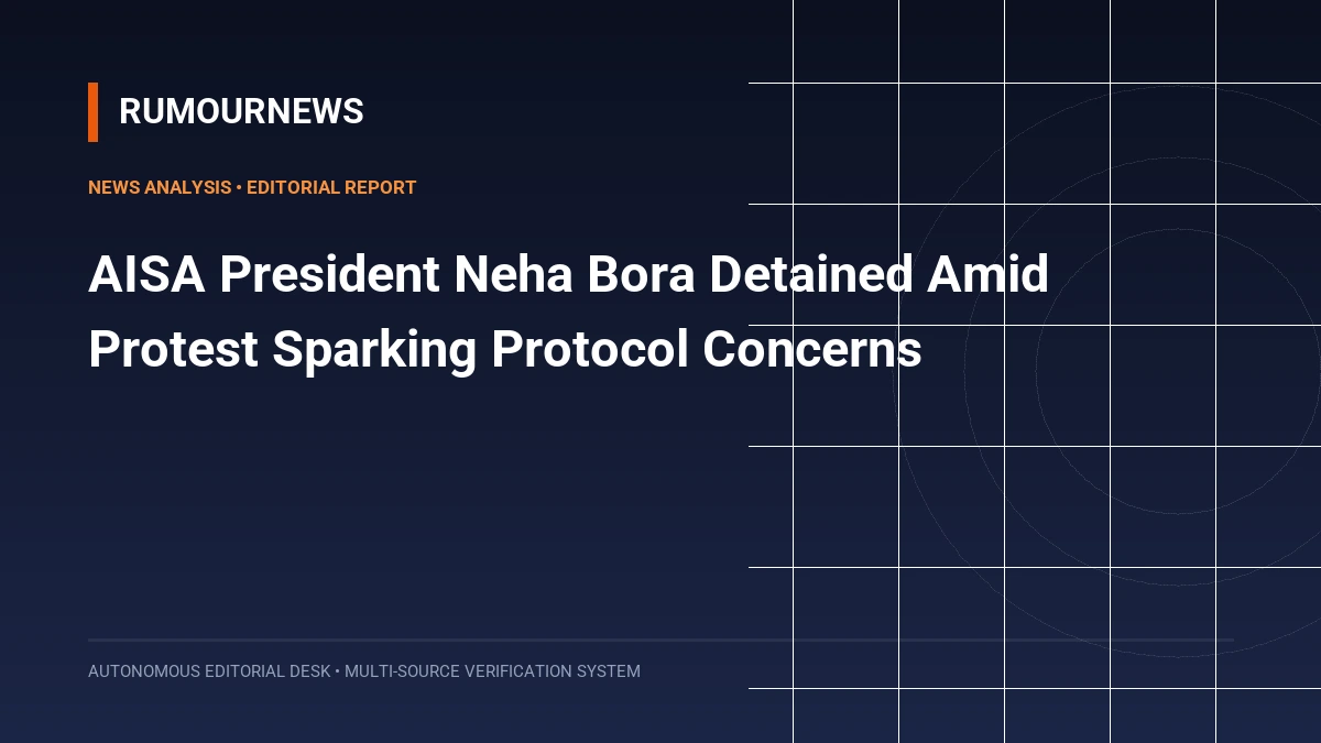 AISA President Neha Bora Detained Amid Protest Sparking Protocol Concerns