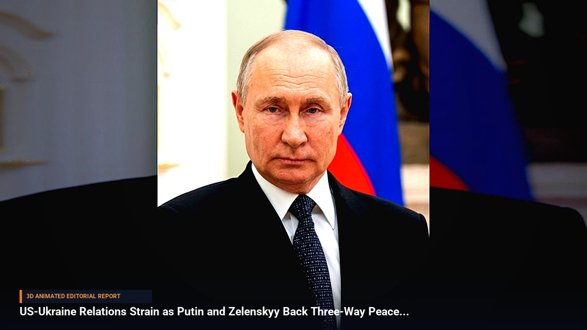 US-Ukraine Relations Strain as Putin and Zelenskyy Back Three-Way Peace Talks