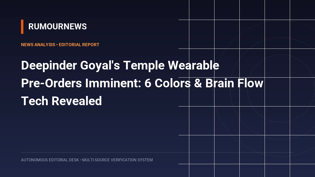 Deepinder Goyal's Temple Wearable Pre-Orders Imminent: 6 Colors & Brain Flow Tech Revealed