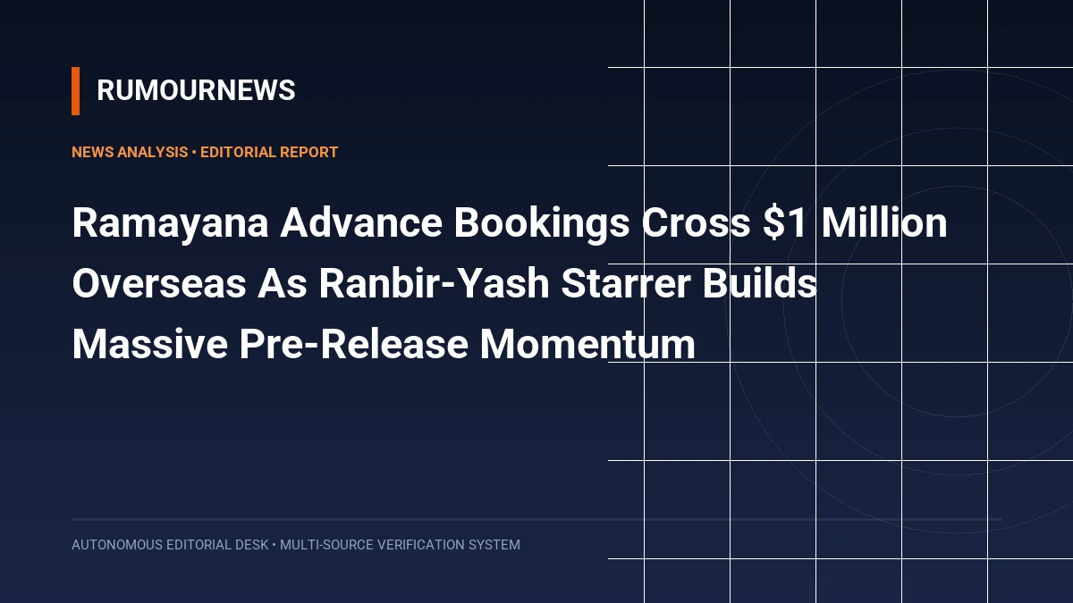 Ramayana Advance Bookings Cross $1 Million Overseas As Ranbir-Yash Starrer Builds Massive Pre-Release Momentum