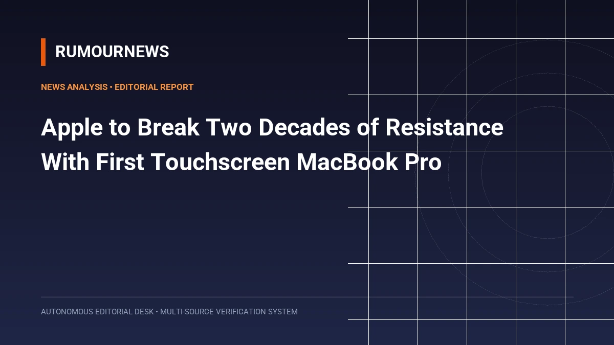 Apple to Break Two Decades of Resistance With First Touchscreen MacBook Pro