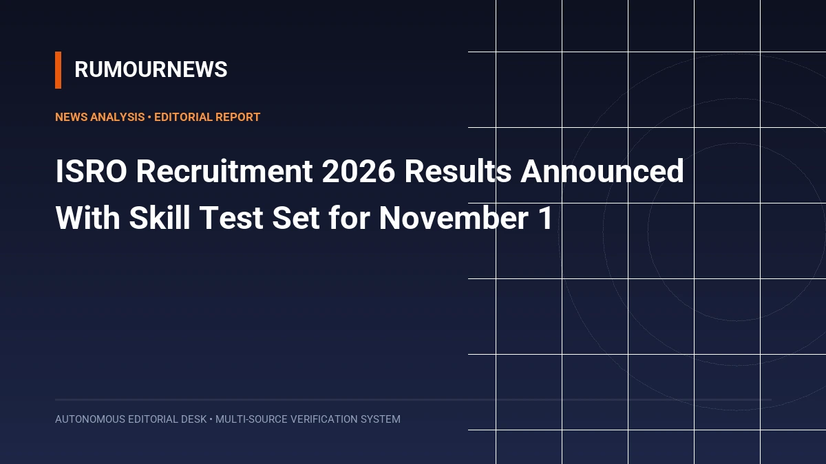 ISRO Recruitment 2026 Results Announced With Skill Test Set for November 1