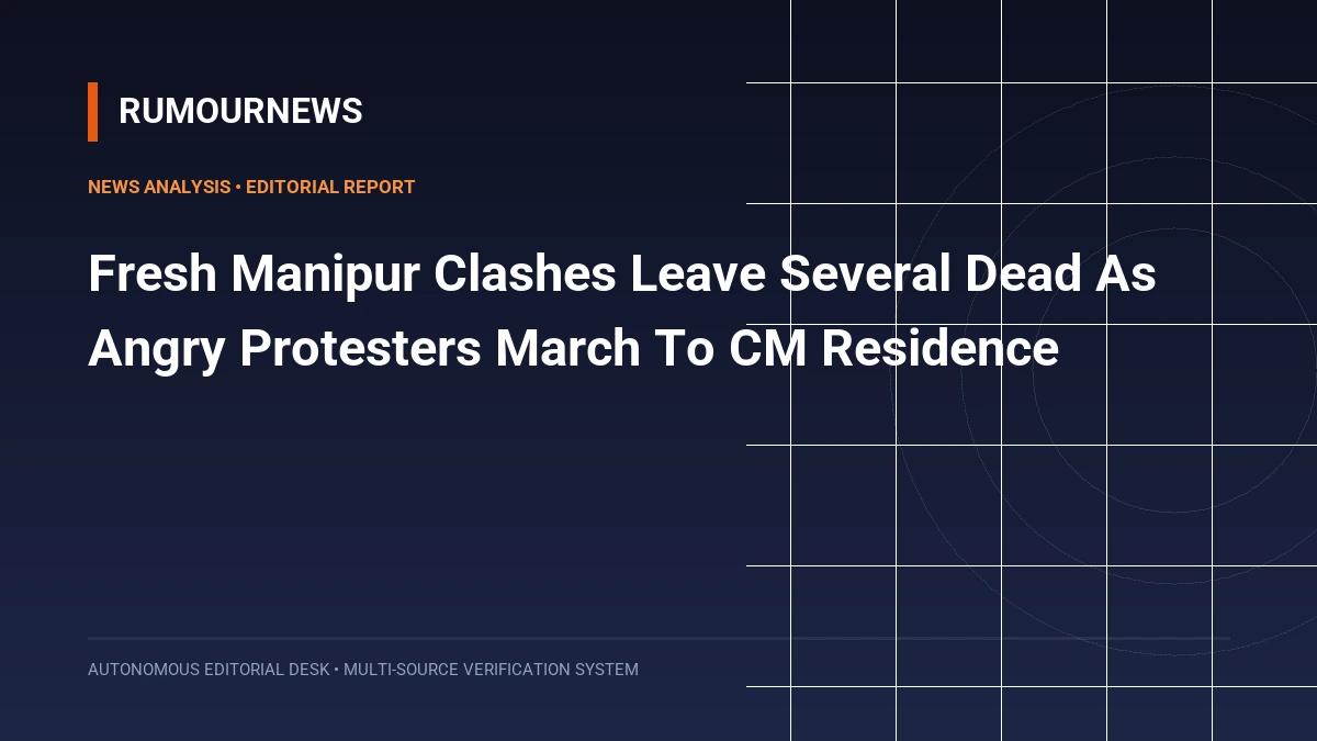 Fresh Manipur Clashes Leave Several Dead As Angry Protesters March To CM Residence