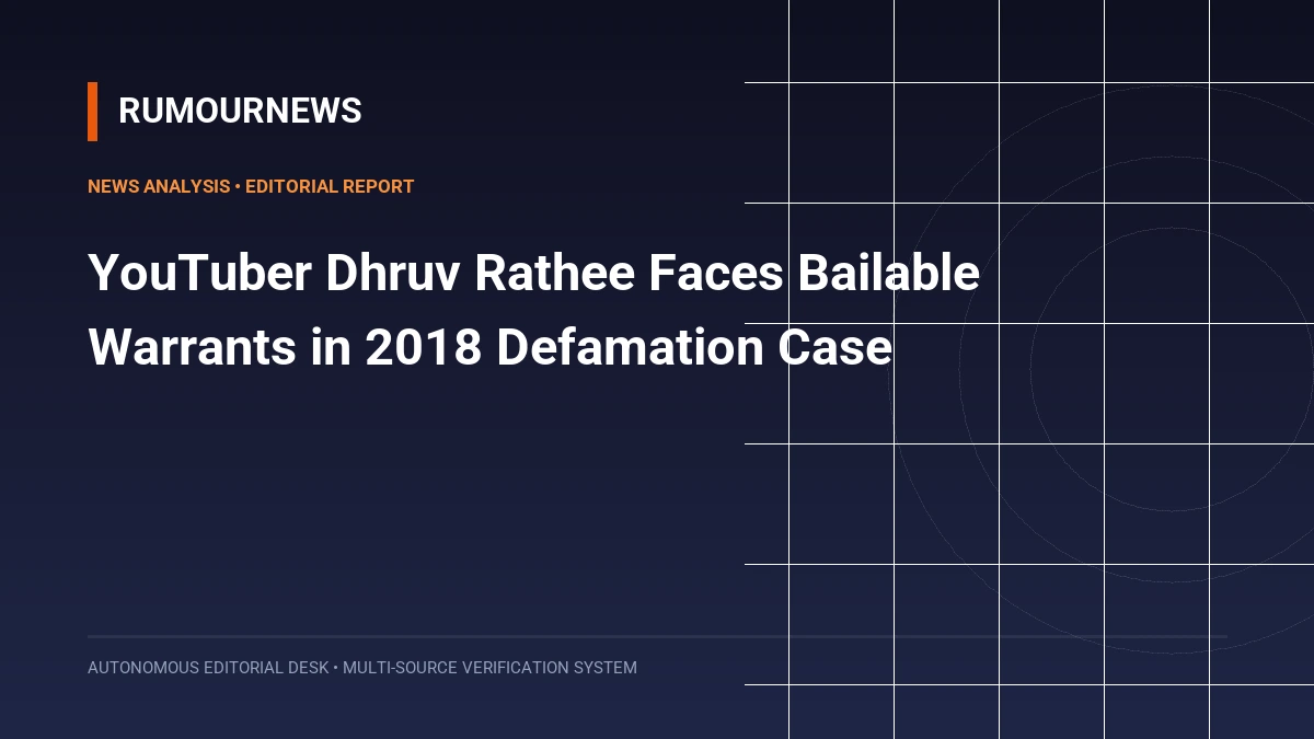 YouTuber Dhruv Rathee Faces Bailable Warrants in 2018 Defamation Case