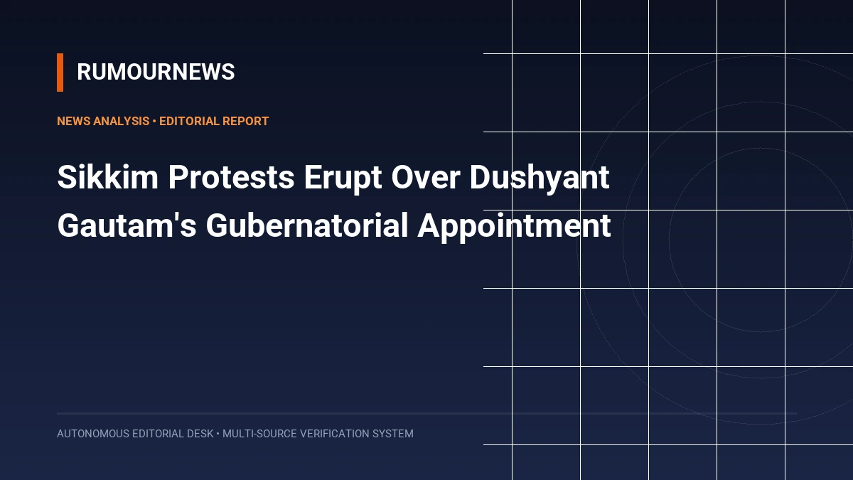 Sikkim Protests Erupt Over Dushyant Gautam's Gubernatorial Appointment