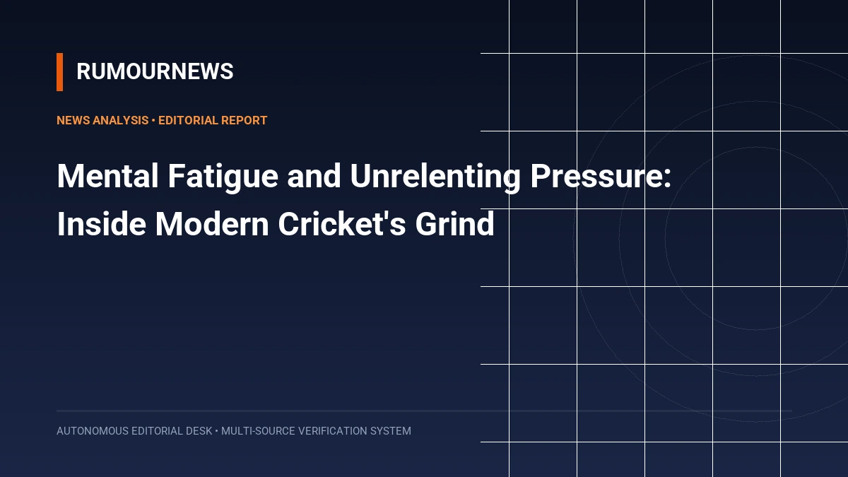 Mental Fatigue and Unrelenting Pressure: Inside Modern Cricket's Grind