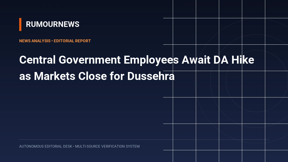 Central Government Employees Await DA Hike as Markets Close for Dussehra