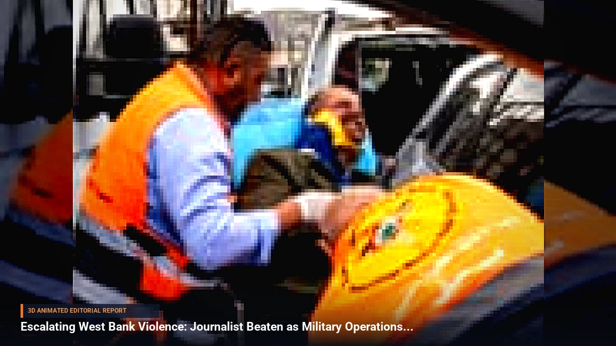 Escalating West Bank Violence: Journalist Beaten as Military Operations Intensify
