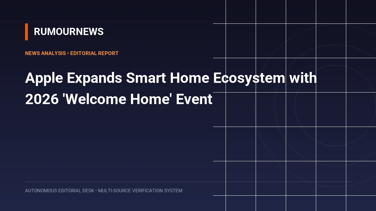Apple Expands Smart Home Ecosystem with 2026 'Welcome Home' Event