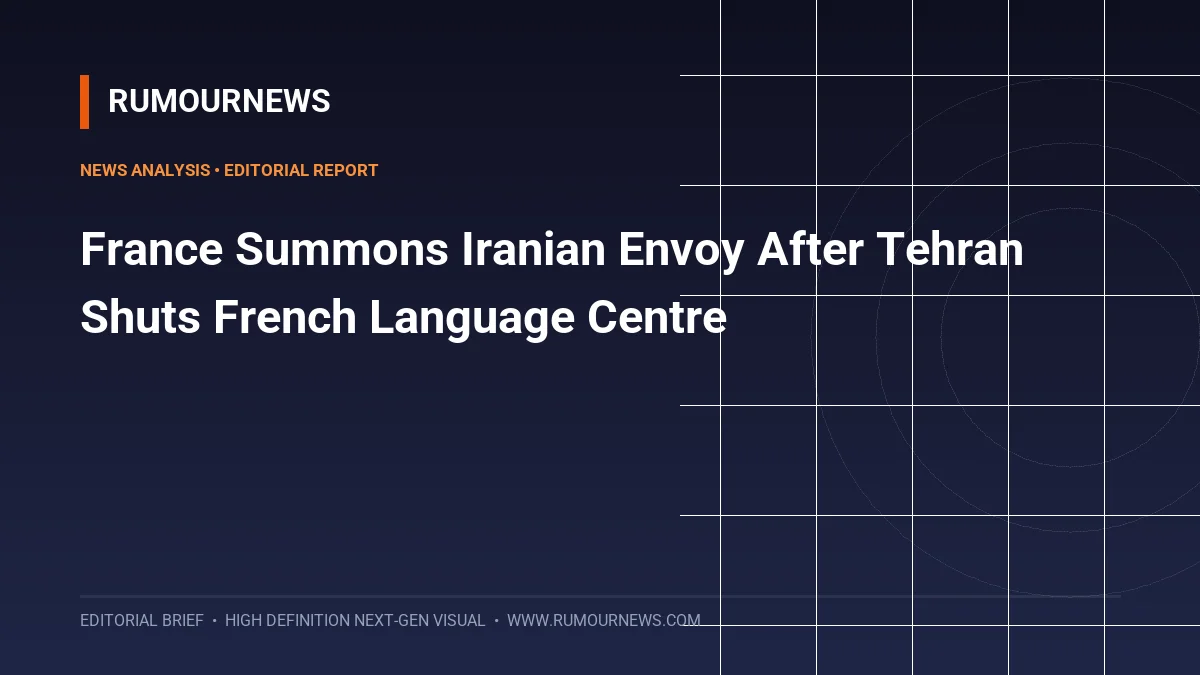 France Summons Iranian Envoy After Tehran Shuts French Language Centre