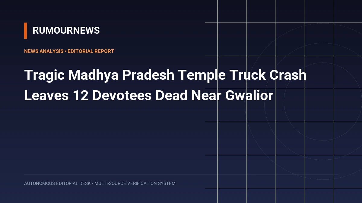 Tragic Madhya Pradesh Temple Truck Crash Leaves 12 Devotees Dead Near Gwalior