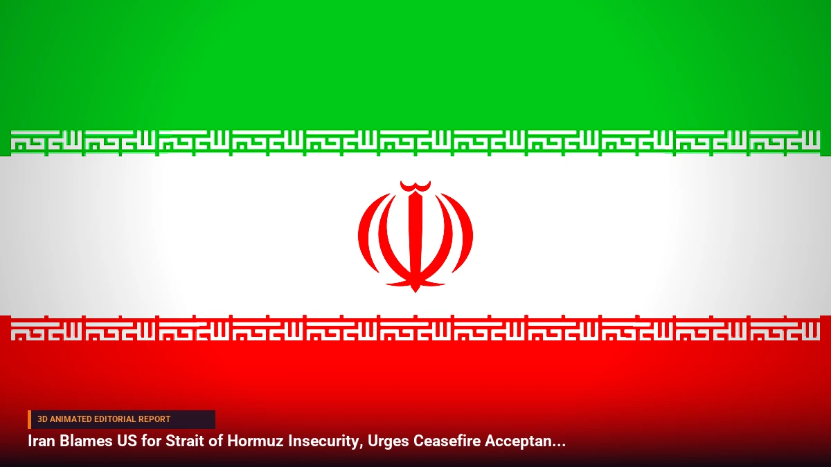 Iran Blames US for Strait of Hormuz Insecurity, Urges Ceasefire Acceptance