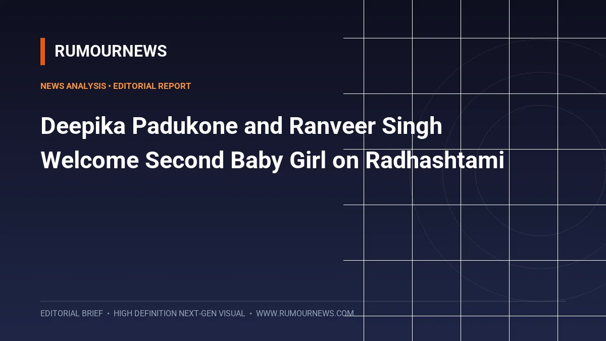Deepika Padukone and Ranveer Singh Welcome Second Baby Girl on Radhashtami