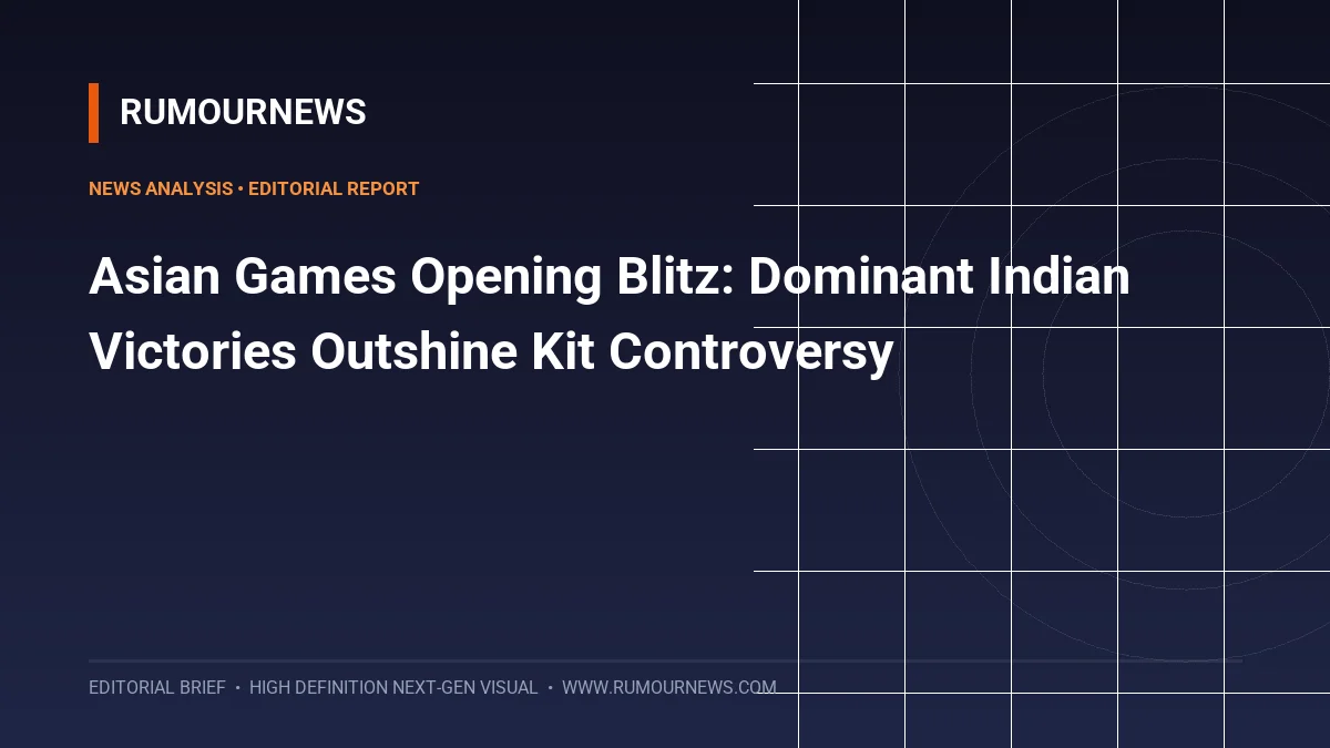 Asian Games Opening Blitz: Dominant Indian Victories Outshine Kit Controversy