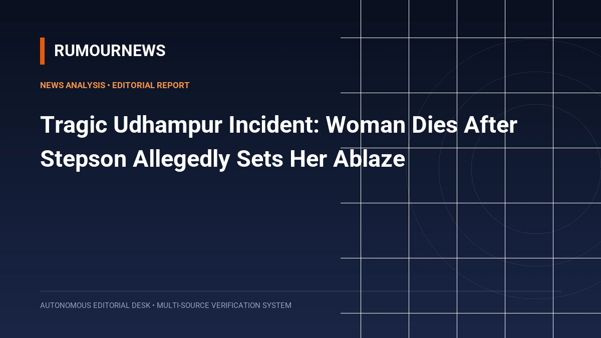 Tragic Udhampur Incident: Woman Dies After Stepson Allegedly Sets Her Ablaze