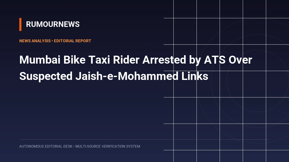 Mumbai Bike Taxi Rider Arrested by ATS Over Suspected Jaish-e-Mohammed Links
