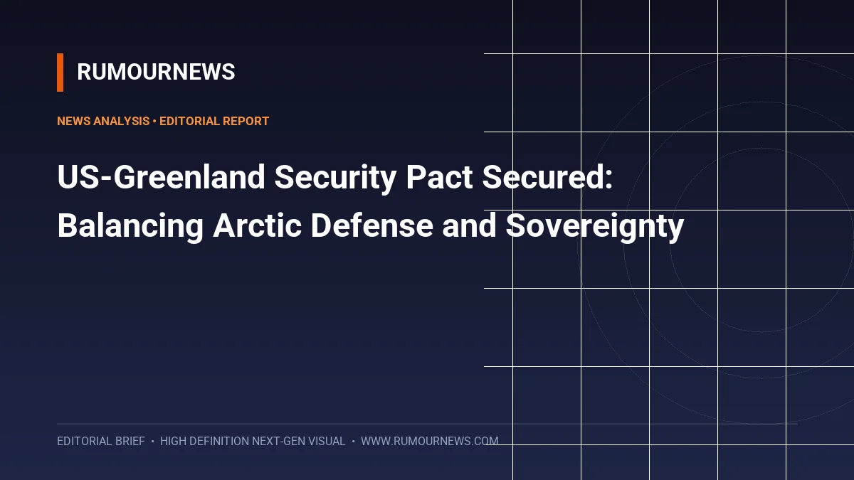 US-Greenland Security Pact Secured: Balancing Arctic Defense and Sovereignty