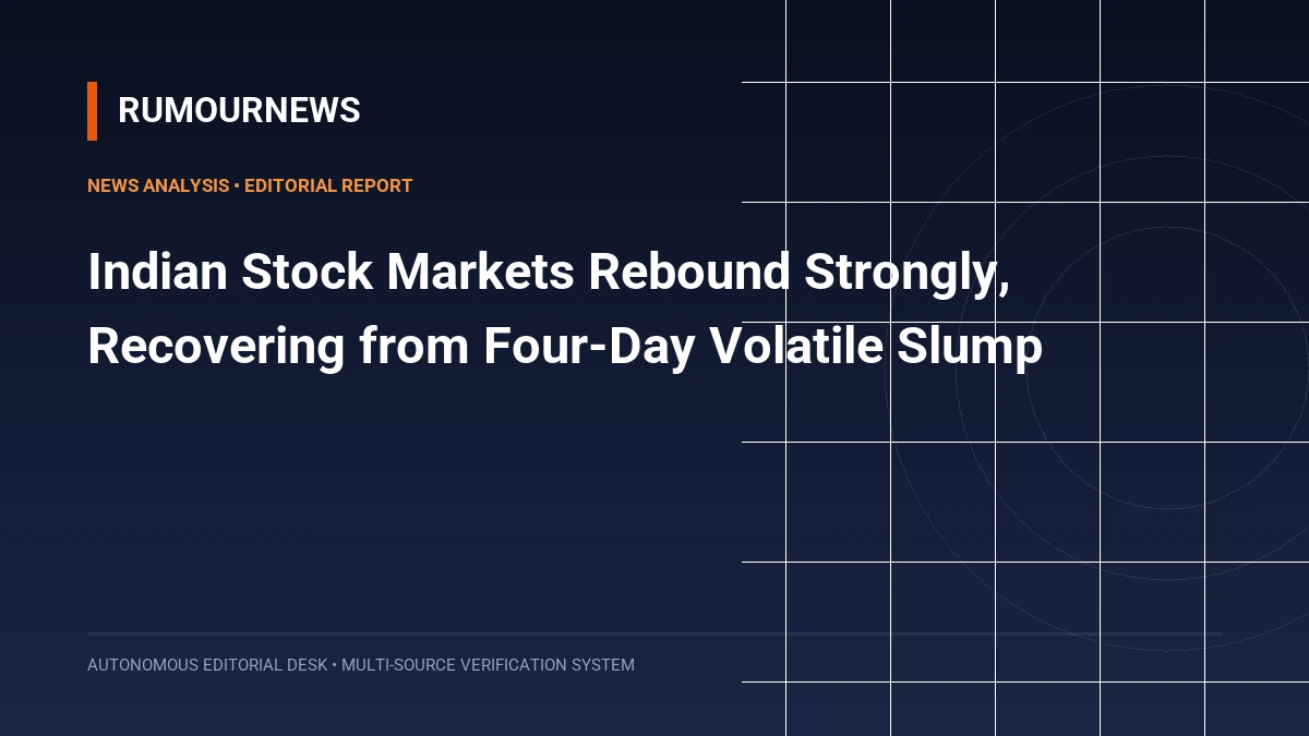 Indian Stock Markets Rebound Strongly, Recovering from Four-Day Volatile Slump