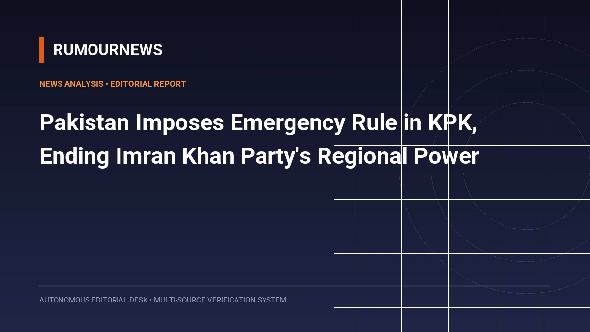 Pakistan Imposes Emergency Rule in KPK, Ending Imran Khan Party's Regional Power